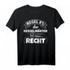 Kesselwärter Lustiges T-Shirt - Hat immer Recht Geschenk für Kesselwärter & Humorvolle Männer