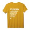 Vintage T-Shirt mit Motiv: 'Studieren kann jeder, Meister sein nur die besten'  Das perfekte Geschenk für Meister, Handwerker und Absolventen