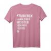 Vintage T-Shirt mit Motiv: 'Studieren kann jeder, Meister sein nur die besten'  Das perfekte Geschenk für Meister, Handwerker und Absolventen