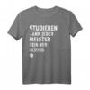 Vintage T-Shirt mit Motiv: 'Studieren kann jeder, Meister sein nur die besten'  Das perfekte Geschenk für Meister, Handwerker und Absolventen