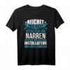 Lustiges Installateur T-Shirt Geschenk für Elektro-, Gas- & Wasserinstallateure  Witziges Arbeits-Shirt mit Spruch