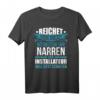 Lustiges Installateur T-Shirt Geschenk für Elektro-, Gas- & Wasserinstallateure  Witziges Arbeits-Shirt mit Spruch
