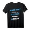 Nach Fest kommt ab T-Shirt  Humorvolles Handwerker T-Shirt für Klempner, Bauarbeiter & Mechaniker als Geschenkidee