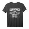 Lustiges Heizungsbau Installateur T-Shirt mit Spruch - Das perfekte Geschenk für Klempner, Installateure & Spengler zu Geburtstag, Weihnachten & Vatertag
