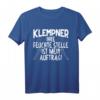 Lustiges Heizungsbau Installateur T-Shirt mit Spruch - Das perfekte Geschenk für Klempner, Installateure & Spengler zu Geburtstag, Weihnachten & Vatertag