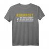 Ruhrgebiet Duisburg Essen Ruhrpott Geschenk T-Shirt - Lustiges Bergbau Motiv für Bergmänner und Ruhrpott Fans