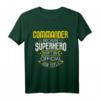 Lustiges Commander T-Shirt mit Superhelden-Design  Für Kommandanten aller Art, Militär, Luftwaffe, Marine & Führungskräfte