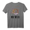 No War, Frieden, Antikrieg T-Shirt  Ausdruck für Frieden und Gegen Krieg, ideales Geschenk für Friedensaktivisten