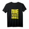 Nie wieder Krieg T-Shirt  Friedensbotschaft für Pazifisten, Toleranz und Liebe