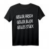 Geiler Arsch Geiler Blick Geiles Stück T-Shirt  Lustiges Party-Outfit für Festivals, Apres Ski & Malle Urlaub  Perfektes Geschenk für Freunde & Feierlichkeiten