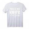 This is My Knife Wurf-Shirt - Lustiges Messer Wurf T-Shirt für Messerwerfer und Wurfwaffen-Fans