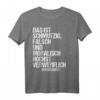 Lustiges Design Für Jeden, der Bei Jedem Unfug Dabei Ist - Witziges T-Shirt für Freunde, Spaßvögel & Humorliebhaber