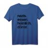 Rassisten essen heimlich Döner Antirassismus T-Shirt  Starkes politisches Statement gegen Rassismus und Fremdenfeindlichkeit