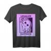LEGALIZE HAPPINESS T-Shirt - Lustiges Party- und Festival-Shirt als Geschenkidee für Freunde und Familie