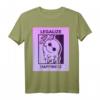 LEGALIZE HAPPINESS T-Shirt - Lustiges Party- und Festival-Shirt als Geschenkidee für Freunde und Familie