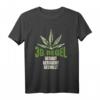 Lustiges Cannabis Marihuana T-Shirt mit 3G Regel - Humorvolles Geschenk für Chiller & Legale Cannabis Liebhaber