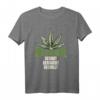 Lustiges Cannabis Marihuana T-Shirt mit 3G Regel - Humorvolles Geschenk für Chiller & Legale Cannabis Liebhaber