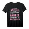 Lustiges Andrea T-Shirt mit Spruch - Personalisiertes Namensgeschenk für Frauen, 18. Geburtstag, Namenstag & Prüfungsbestehen