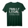 Finally Legal - Endlich Legal 18. Geburtstag Geschenk T-Shirt für junge Erwachsene, lustiges Geburtstags-Shirt