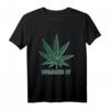 Legalize It Cannabis T-Shirt - Witziges und Sarkastisches Geschenk für Kiffer und Legalisierungsbefürworter