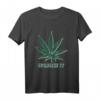 Legalize It Cannabis T-Shirt - Witziges und Sarkastisches Geschenk für Kiffer und Legalisierungsbefürworter