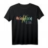 18. Geburtstag Shirt Geschenk Rainbow Hashtag - Lustiges und feminines Geburtstags T-Shirt für Mädchen, Tochter & Schwester