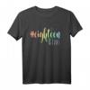 18. Geburtstag Shirt Geschenk Rainbow Hashtag - Lustiges und feminines Geburtstags T-Shirt für Mädchen, Tochter & Schwester