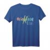 18. Geburtstag Shirt Geschenk Rainbow Hashtag - Lustiges und feminines Geburtstags T-Shirt für Mädchen, Tochter & Schwester