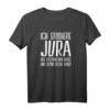 Ich studiere Jura weil... Jurastudent T-Shirt - Perfektes Geschenk für Rechtsreferendare, Studienkollegen & angehende Richter