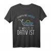 Dativ Genetiv Schwimmer Schwimmen Grammatik Lehrer T-Shirt  Lustiges Geschenk für Sprachliebhaber, Schwimmsport-Fans & Lehrer