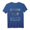 Offensive Lineman All Guts No Glory Fußball T-Shirt  Perfekt für Schul- und College-Offensivlinemen, die ihre Stärke zeigen