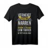 Fernfahrer Verneigt euch ihr Narren seine Majestät der LKW T-Shirt  Lustiges Geschenk für Brummifahrer zu Geburtstag, Vatertag & Weihnachten