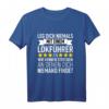 Leg Dich Niemals Mit Einem Lokführer An T-Shirt  Lustiges Eisenbahn Geschenk für Lokführer, Eisenbahner & Modelleisenbahn Fans zu Weihnachten, Geburtstag & Vatertag