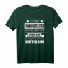 Fahrdienstleiter Shirt - Ich Höre Auf Wenn Ich Fertig Bin | Lustiges Lokführer & Zugfahrer T-Shirt Geschenk für Bahnprofis, Jubiläum & Renten