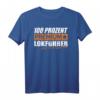 100 Prozent Lokführer Geschenk Lustiges Beruf T-Shirt - Witziges Zugfahrer T-Shirt mit Spruch für Bahn- und Güterzugfahrer