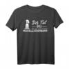 Modellbahn T-Shirt mit Spruch 'Der Tut Nix' für Eisenbahn-Fans - Geschenk für Lokführer, Modellbauer & Hobbyisten