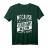 Weil ich der Sergeant Major SGM bin - Lustiges Militär T-Shirt für Beförderung, Veteranen & Ruhestand