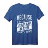 Weil ich der Sergeant Major SGM bin - Lustiges Militär T-Shirt für Beförderung, Veteranen & Ruhestand