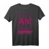 Ah The Element of Surprise Chemie Nerd Geschenk T-Shirt  Lustiges Wissenschafts-Shirt für Chemie-Studenten und Wissenschaftsliebhaber