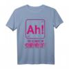 Ah The Element of Surprise Chemie Nerd Geschenk T-Shirt  Lustiges Wissenschafts-Shirt für Chemie-Studenten und Wissenschaftsliebhaber