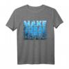 Make Coral Reefs Great Again T-Shirt  Schutz des Meeresökosystems, Korallenriffe & Lionfish Hunter Aktivisten