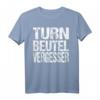 Turn Beutel Vergesser T-Shirt  Lustiges Geschenkidee für Geburtstag, Weihnachten, Party & Nerds