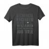 Maschinenbau Ingenieur = Zauberer Spruch T-Shirt  Witziges Geschenk für Dipl. Ing., Techniker & Problemlöser