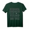 Maschinenbau Ingenieur = Zauberer Spruch T-Shirt  Witziges Geschenk für Dipl. Ing., Techniker & Problemlöser