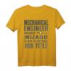 Maschinenbau Ingenieur = Zauberer Spruch T-Shirt  Witziges Geschenk für Dipl. Ing., Techniker & Problemlöser
