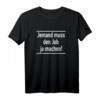 Jemand Muss Den Job Ja Machen Lustiges Beruf T-Shirt  Sarkastisches Geschenk für Handwerker, Mechaniker, Maurer & Maler zu Geburtstag, Weihnachten & Jubiläum