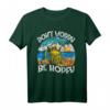 Lustiges Bier Spruch Don't Worry be Hopfy Strand Urlaub T-Shirt  Humorvolles Bier-Design für den Strandurlaub und Mallorca-Partys
