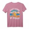 Lustiges Bier Spruch Don't Worry be Hopfy Strand Urlaub T-Shirt  Humorvolles Bier-Design für den Strandurlaub und Mallorca-Partys