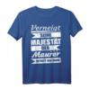 Lustiges Maurer Geschenk Shirt für Maurermeister, Gesellen und Azubis - Perfekt für Geburtstag & Weihnachten im Bauhandwerk