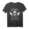 Maurer Sprüche Maurermeister T-Shirt - Lustige Bauhandwerker Kleidung für echte Männer auf der Baustelle